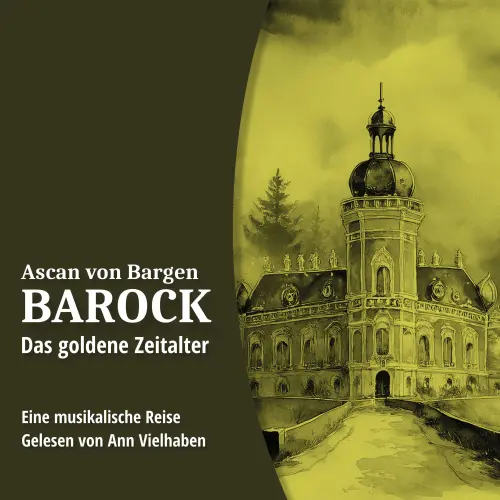 Cover von Ascan von Bargen - Barock - Folge 2 - Das goldene Zeitalter