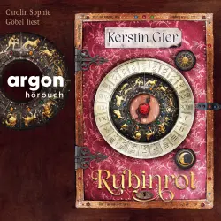 Cover - Kerstin Gier - Liebe geht durch alle Zeiten. Die Edelstein-Trilogie - Band 1 - Rubinrot - Liebe geht durch alle Zeiten