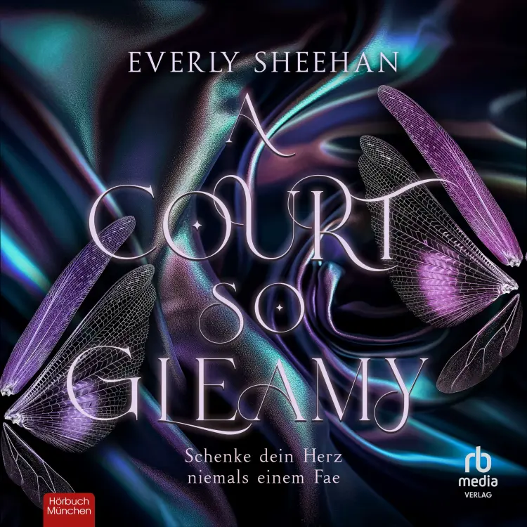 Cover von Everly Sheehan - Glamorous Fae Courts - Band 1 - A Court so Gleamy