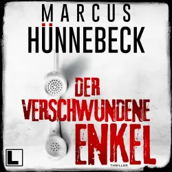 Cover - Marcus Hünnebeck - Till Buchinger - Band 10 - Der verschwundene Enkel