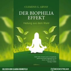 Cover - Clemens G. Arvay - Der Biophilia-Effekt - Heilung aus dem Wald
