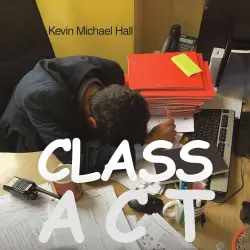 Cover - Kevin Michael Hall - Class Act