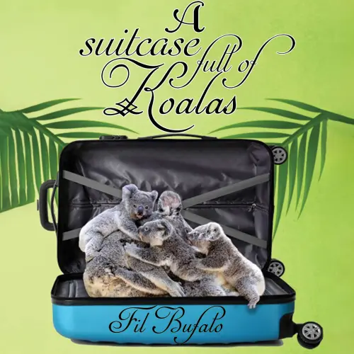 Cover von Fil Bufalo - A Suitcase Full of Koalas