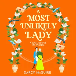 Cover - Darcy McGuire - A Most Unlikely Lady - The Queen's Deadly Damsels, Book 4