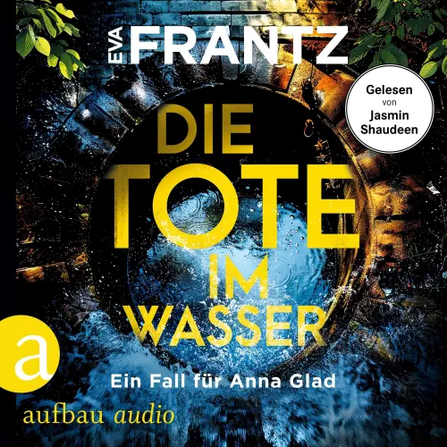 Cover von Eva Frantz - Anna Glad ermittelt - Band 3 - Die Tote im Wasser - Ein Fall für Anna Glad