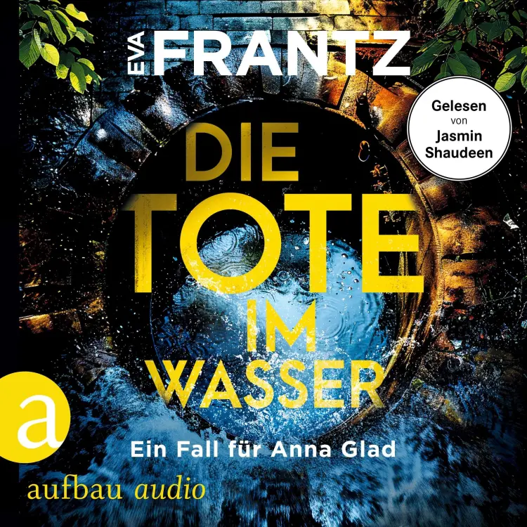 Cover von Eva Frantz - Anna Glad ermittelt - Band 3 - Die Tote im Wasser - Ein Fall für Anna Glad