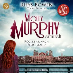 Cover - Rhys Bowen - Molly Murphy ermittelt-Reihe - Band 18 - Rückkehr nach Ellis Island | Cosy Crime Hörbuch
