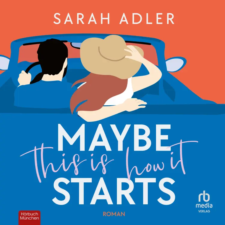 Cover von Sarah Adler - Maybe this is how it starts - Roman