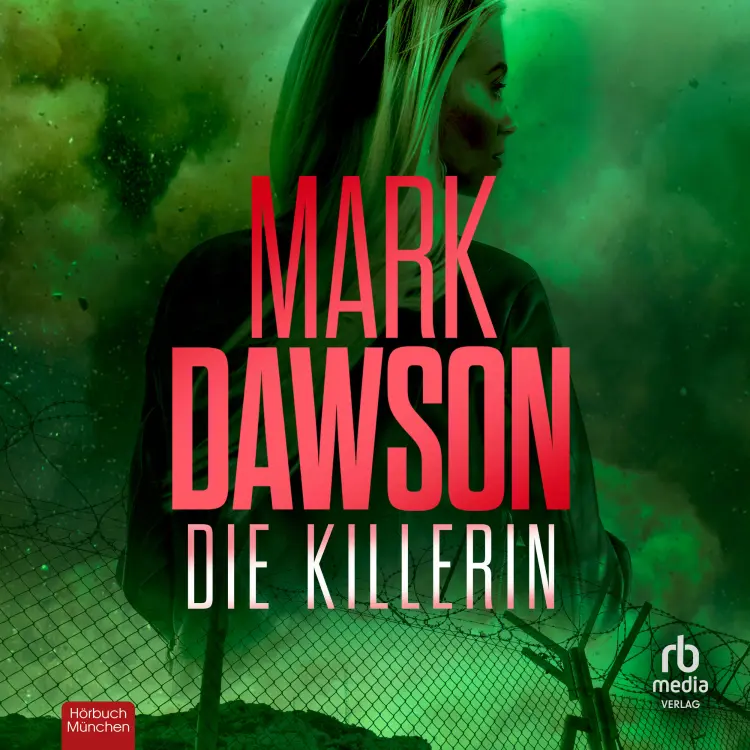Cover von Mark Dawson - Isabella Rose - Band 4 - Die Killerin