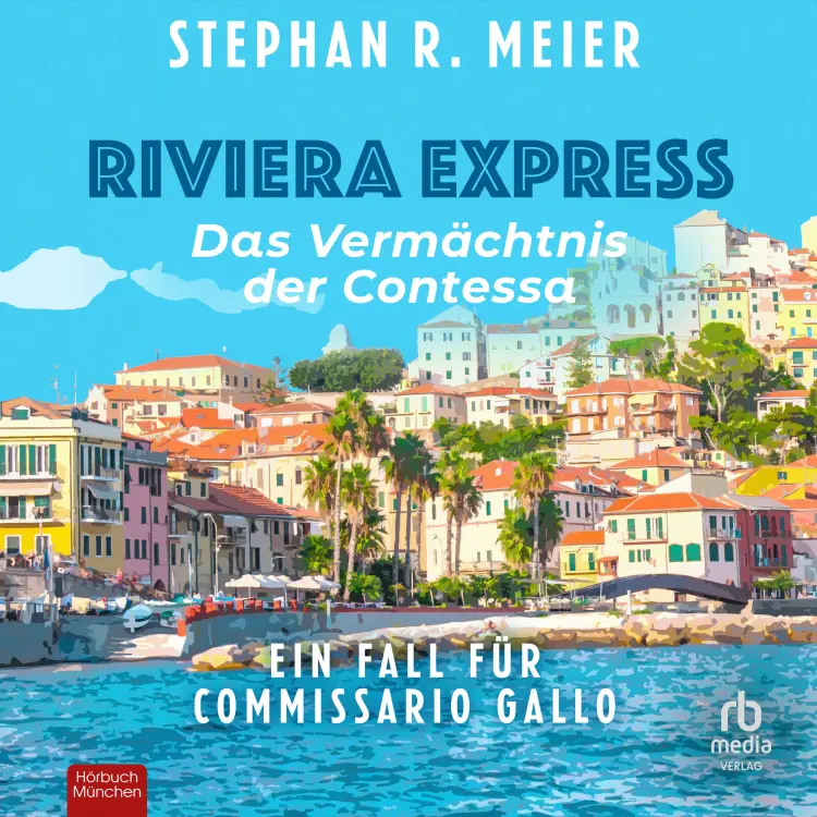 Cover von Stephan R. Meier - Riviera Express - Band 3 - Riviera Express - Das Vermächtnis der Comtessa