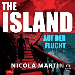 Cover - Nicola Martin - The Island - Auf der Flucht
