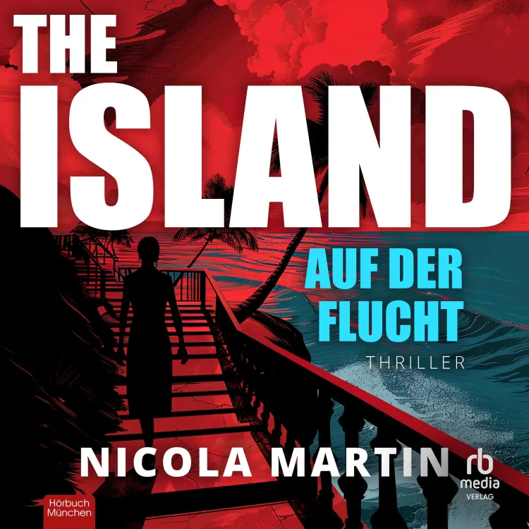 Cover von Nicola Martin - The Island - Auf der Flucht