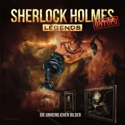 Cover - Sherlock Holmes Legends - Folge 16 - Die unheimlichen Bilder