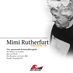 Cover - Mimi Rutherfurt - Vier Spannende Kriminalhörspiele - "Mimi Rutherfurt" Edition 15