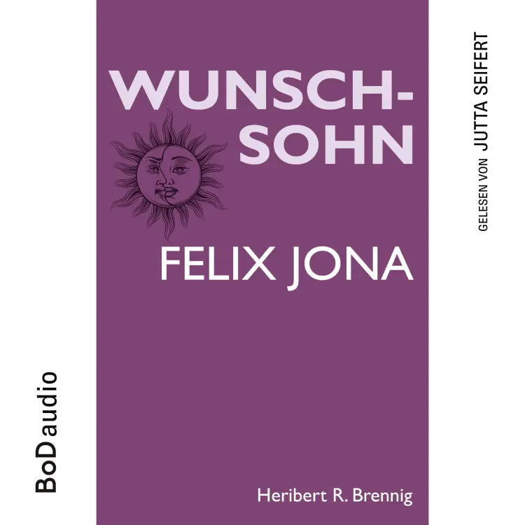 Cover von Heribert R. Brennig - Wunschsohn - Felix Jona