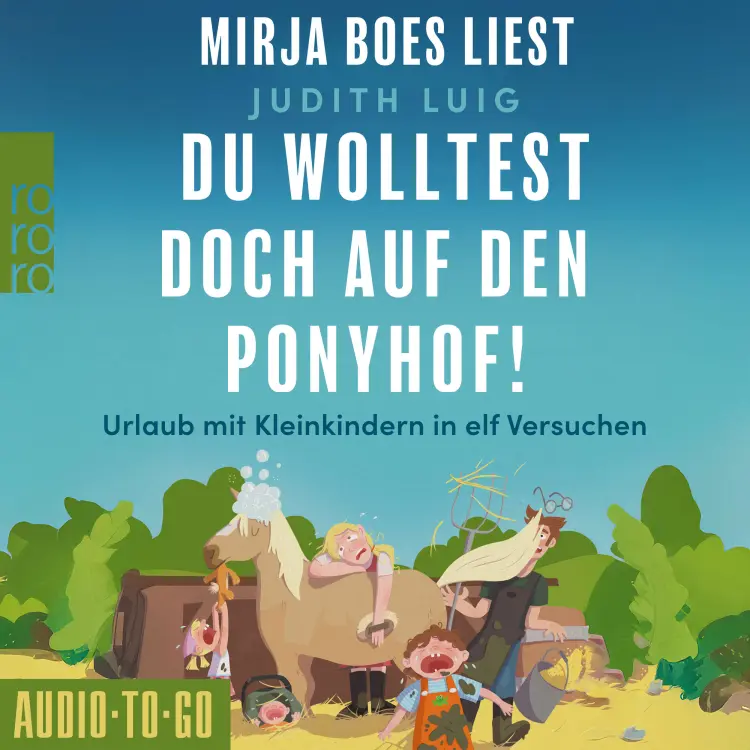 Cover von Judith Luig - Du wolltest doch auf den Ponyhof - Urlaub mit Kleinkindern in elf Versuchen
