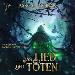 Cover - Pascal Wokan - Nekromanten-Zyklus - Band 1 - Das Lied der Toten