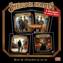 Cover - Sherlock Holmes - Die geheimen Fälle des Meisterdetektivs - Box 18 - Folgen 63, 64, 65