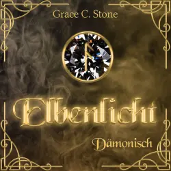 Cover - Grace C. Stone - Elbenlicht - Band 7 - Dämonisch