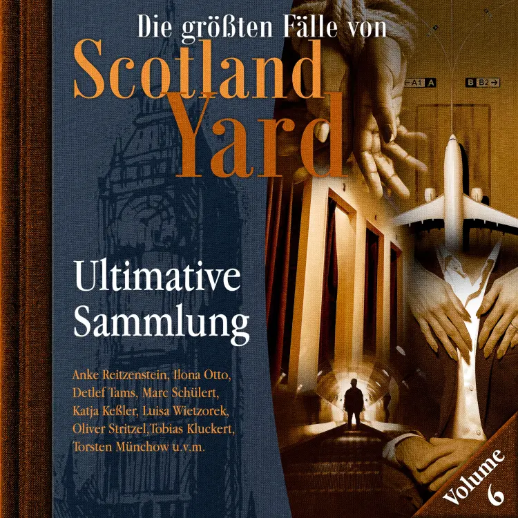 Cover von Die größten Fälle von Scotland Yard - Ultimative Sammlung Volume 6