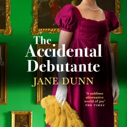 Cover - Jane Dunn - The Accidental Debutante