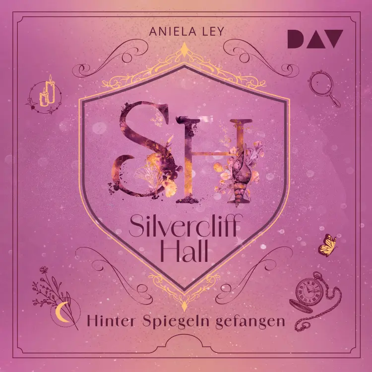 Cover von Aniela Ley - Silvercliff Hall - Teil 2 - Hinter Spiegeln gefangen