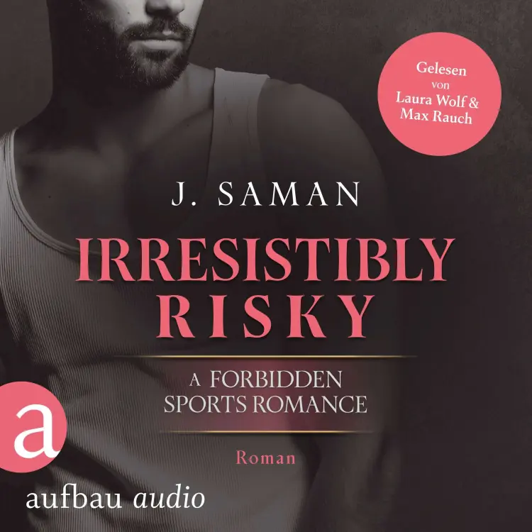 Cover von Julie Saman - Irresistibly Yours - Band 4 - Irresistibly Risky
