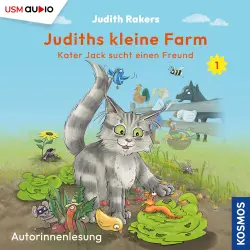 Cover - Judith Rakers - Judiths kleine Farm - Teil 1 - Kater Jack sucht einen Freund