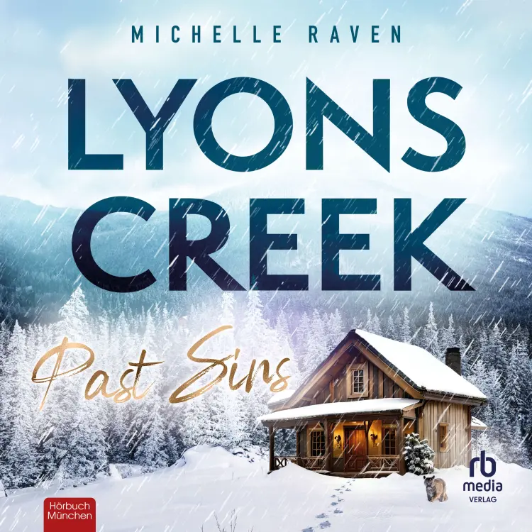 Cover von Michelle Raven - Lyons Creek - Band 2 - Lyons Creek Past Sins