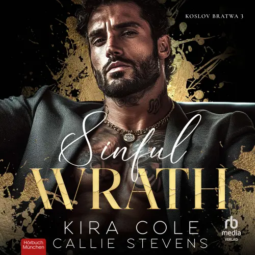 Cover von Callie Stevens - Koslov Bratwa - Band 3 - Sinful Wrath