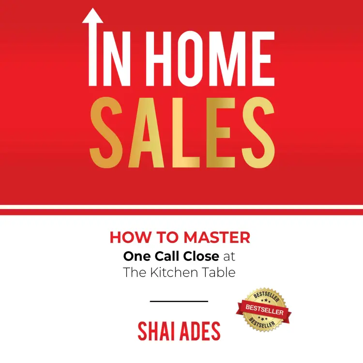 Cover von Shai Ades - In Home Sales - How To Master One Call Close at The Kitchen Table