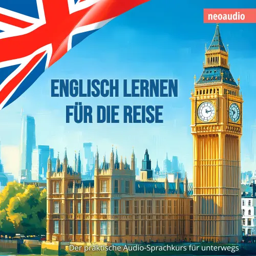 Cover von NeoAudio - Englisch lernen für die Reise - Der praktische Audio-Sprachkurs für unterwegs