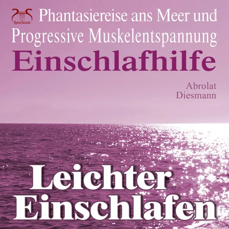 Cover von Torsten Abrolat - Leichter Einschlafen - Phantasiereise ans Meer mit Progressiver Muskelentspannung - Einschlafhilfe - Hörbuch Schlafen mit Fantasiereise, Entspannungstechnik & Entspannungsmusik 432 ...