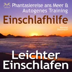 Cover - Torsten Abrolat - Leichter Einschlafen - Phantasiereise ans Meer mit Autosuggestion - Einschlafhilfe - Schlafen mit Autogenem Training, Naturklängen und Entspannungsmusik 432 Hz