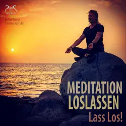 Cover - Torsten Abrolat - Meditation Loslassen - Lass Los!