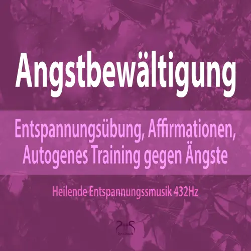 Cover von Torsten Abrolat - Angstbewältigung: Entspannungsübung, Affirmationen, Autogenes Training gegen Angst - Ängste Loslassen