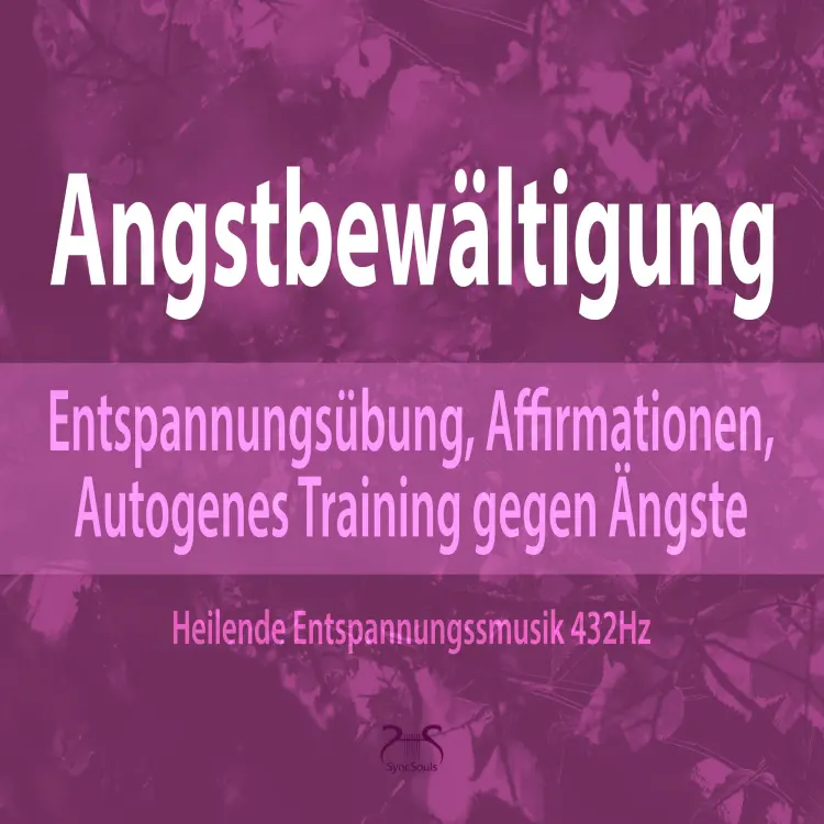 Cover von Torsten Abrolat - Angstbewältigung: Entspannungsübung, Affirmationen, Autogenes Training gegen Angst - Ängste Loslassen