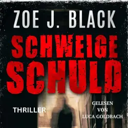 Cover - Zoe J. Black - Künzel und & Lobenstein-Thriller - Band 17 - Schweigeschuld