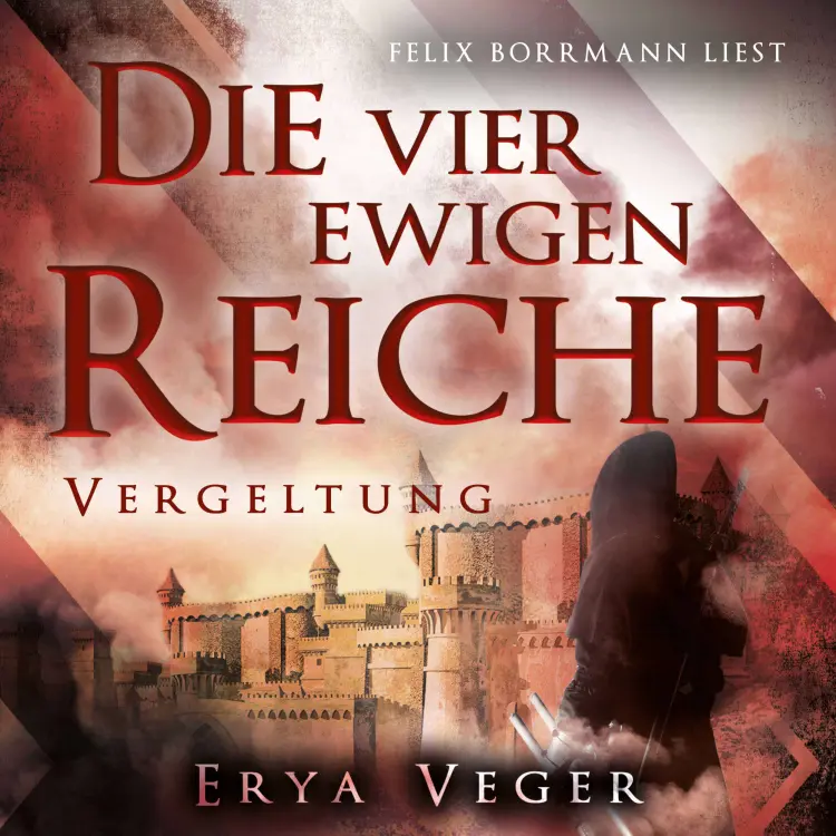 Cover von Erya Veger - Die vier ewigen Reiche - Band 4 - Vergeltung
