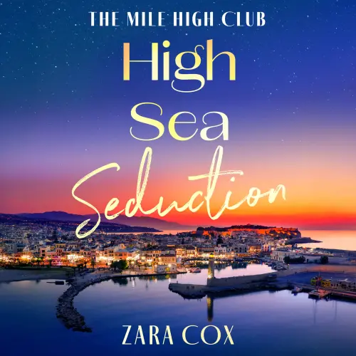 Cover - Zara Cox - High Sea Seduction - The Mile High Club, Book 5