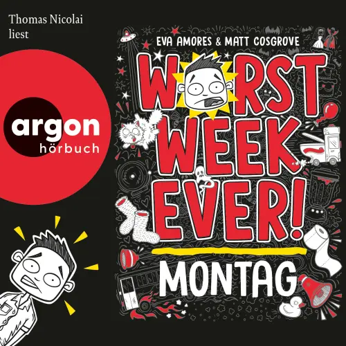 Cover von Eva Amores - Worst Week Ever - Band 1 - Worst Week Ever - Montag