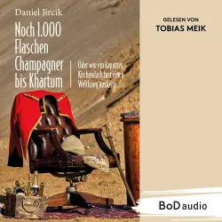 Cover - Daniel Jircik - Noch 1.000 Flaschen Champagner bis Khartum - Vier Katastrophen des viktorianischen England auf dem Weg zum Weltreich