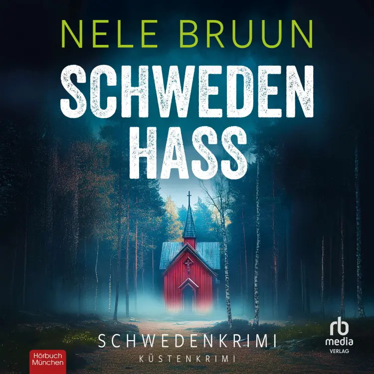 Cover von Nele Bruun - Küstenkrimi - Schwedenkrimi - Band 7 - SchwedenHass