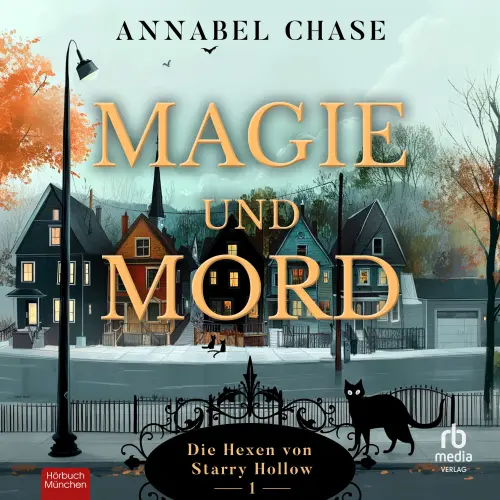 Cover von Annabel Chase - Die Hexen von Starry Hollow - Band 1 - Magie und Mord