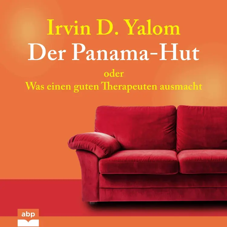 Cover von Irvin D. Yalom - Der Panama-Hut - Oder Was einen guten Therapeuten ausmacht