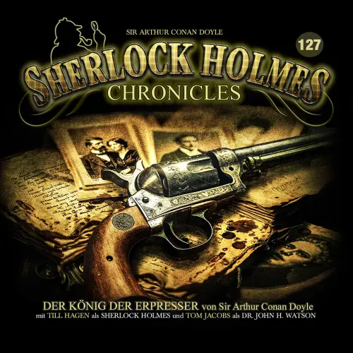 Cover von Sherlock Holmes Chronicles - Folge 127 - Der König der Erpresser