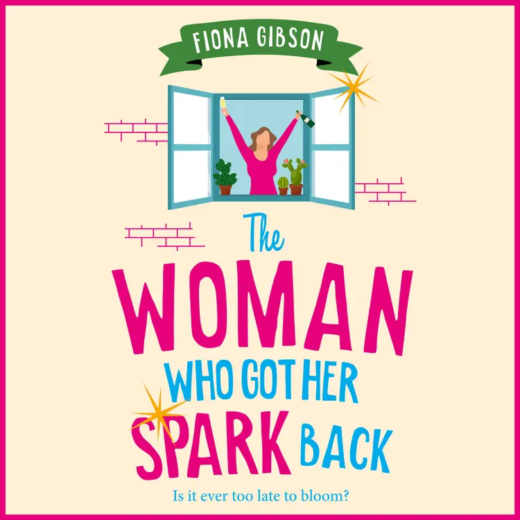 Cover von Fiona Gibson - The Woman Who Got Her Spark Back