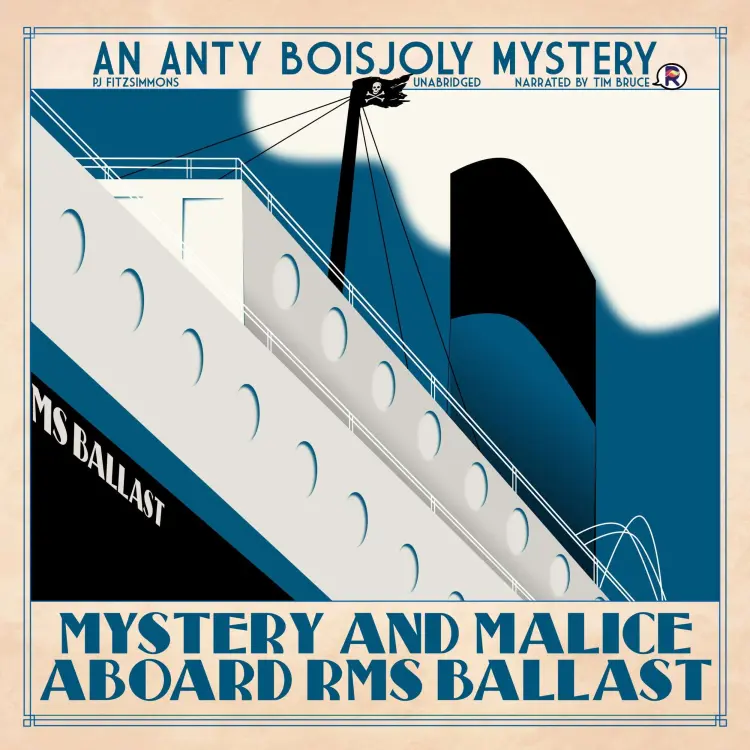 Cover von PJ Fitzsimmons - Mystery and Malice Aboard RMS Ballast - Anty Boisjoly Mysteries, Book 8