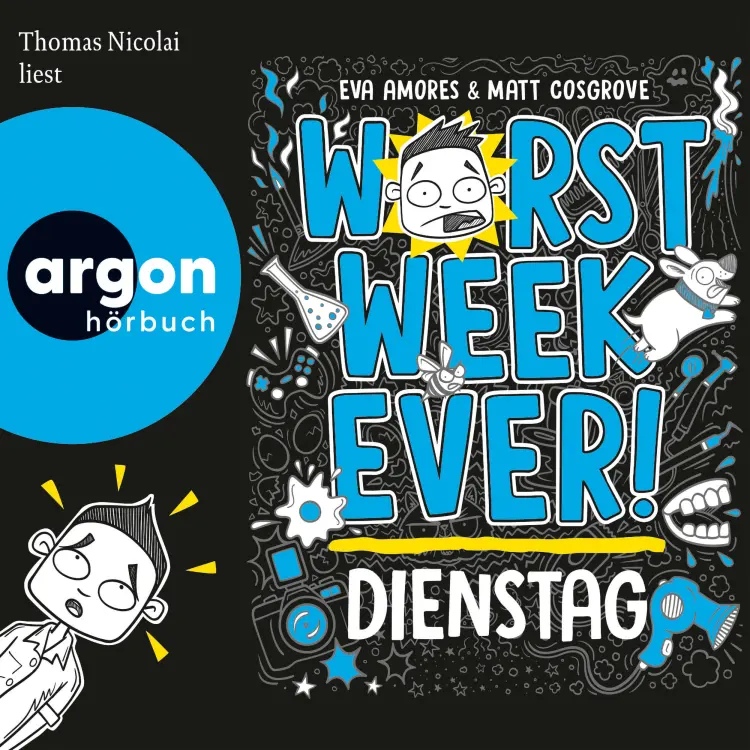 Cover von Eva Amores - Worst Week Ever - Band 2 - Worst Week Ever - Dienstag