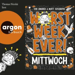 Cover - Eva Amores - Worst Week Ever - Band 3 - Worst Week Ever - Mittwoch
